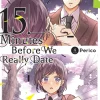 15 Minutes Before We Really Date Manga Volume 4