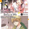 15 Minutes Before We Really Date Manga Volume 3
