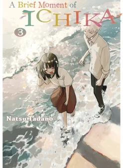 A Brief Moment of Ichika Manga Volume 3