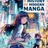 A History of Modern Manga (Hardcover)