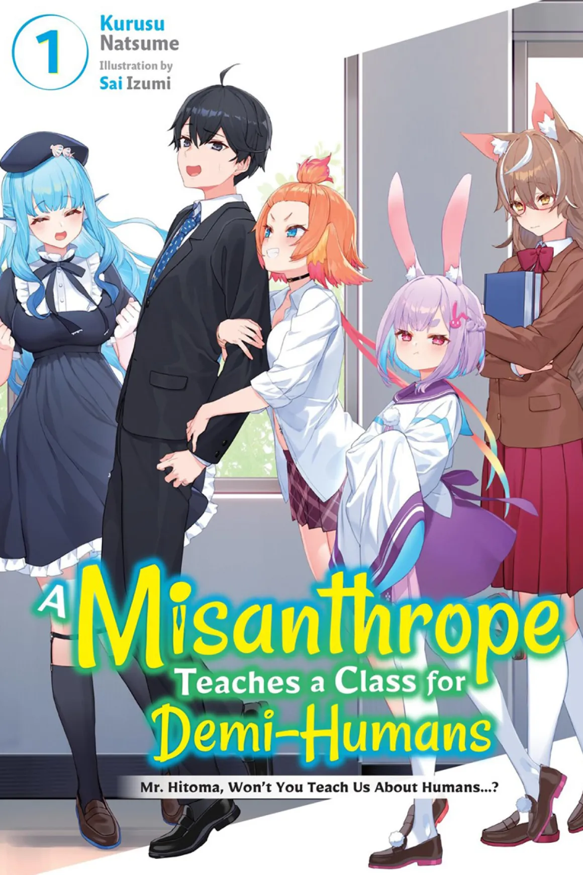 A Misanthrope Teaches a Class for Demi-Humans Novel Volume 1
