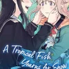 A Tropical Fish Yearns for Snow Manga Volume 6