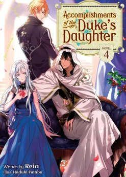 Accomplishments of the Duke's Daughter Novel Volume 4