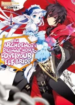 An Archdemon's Dilemma: How to Love Your Elf Bride Novel Volume 4