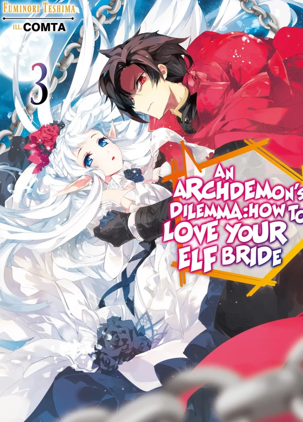 An Archdemon's Dilemma: How to Love Your Elf Bride Novel Volume 3