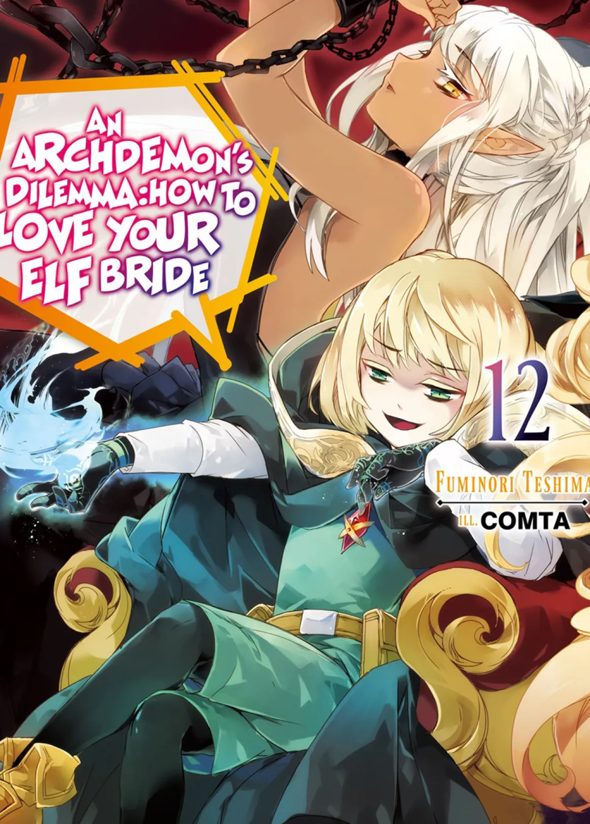 An Archdemon's Dilemma: How to Love Your Elf Bride Novel Volume 12