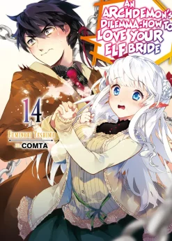 An Archdemon's Dilemma: How to Love Your Elf Bride Novel Volume 14