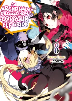 An Archdemon's Dilemma: How to Love Your Elf Bride Novel Volume 8