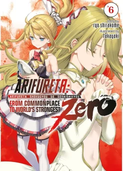 Arifureta: From Commonplace to World's Strongest Zero Novel Volume 6