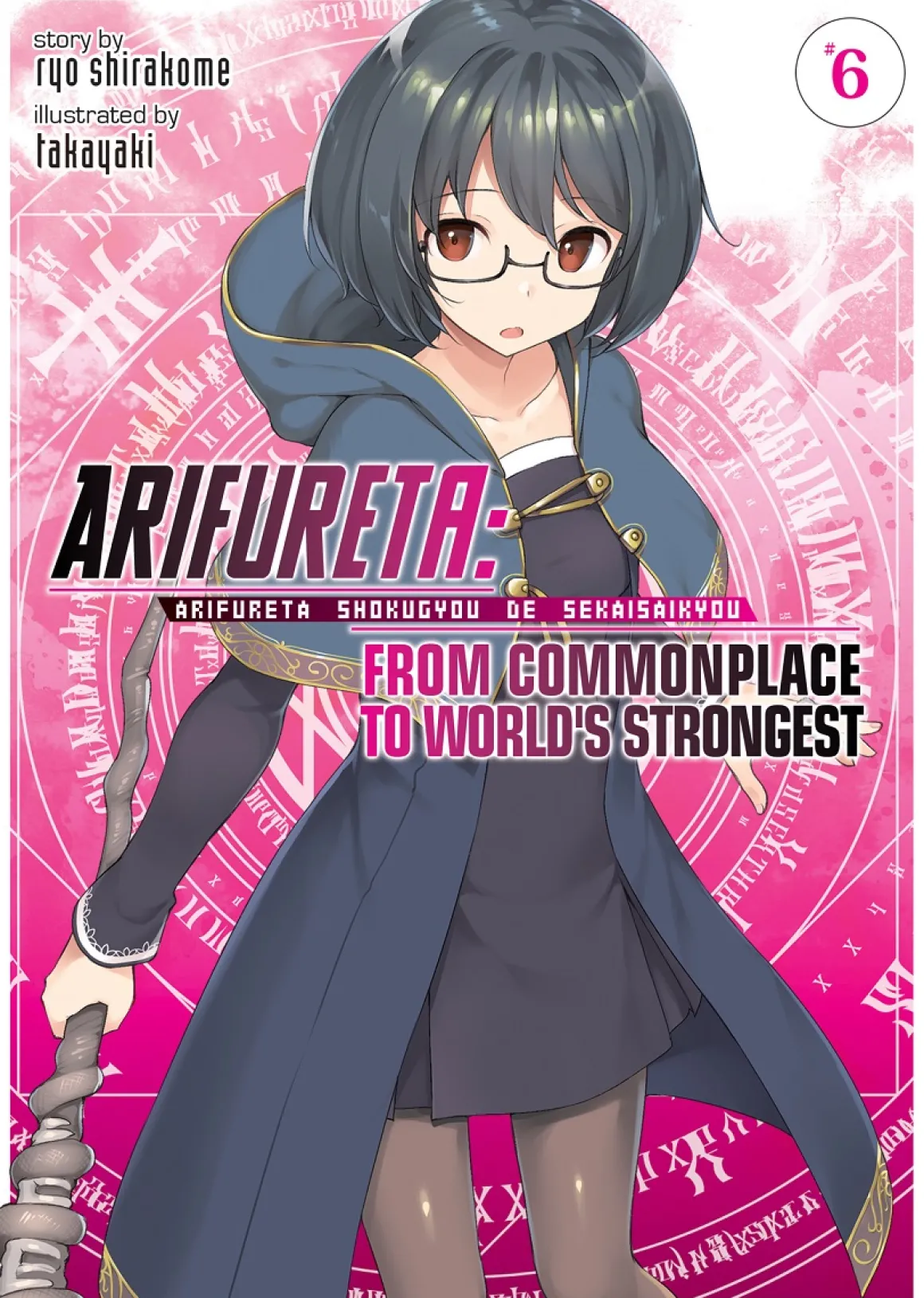 Arifureta: From Commonplace to World's Strongest Novel Volume 6