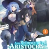 As a Reincarnated Aristocrat, I'll Use My Appraisal Skill to Rise in the World Novel Volume 3