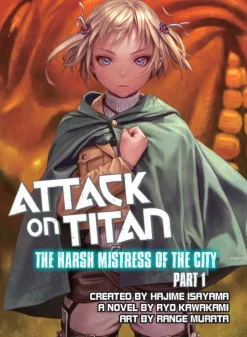 Attack on Titan: The Harsh Mistress of the City Novel Volume 1