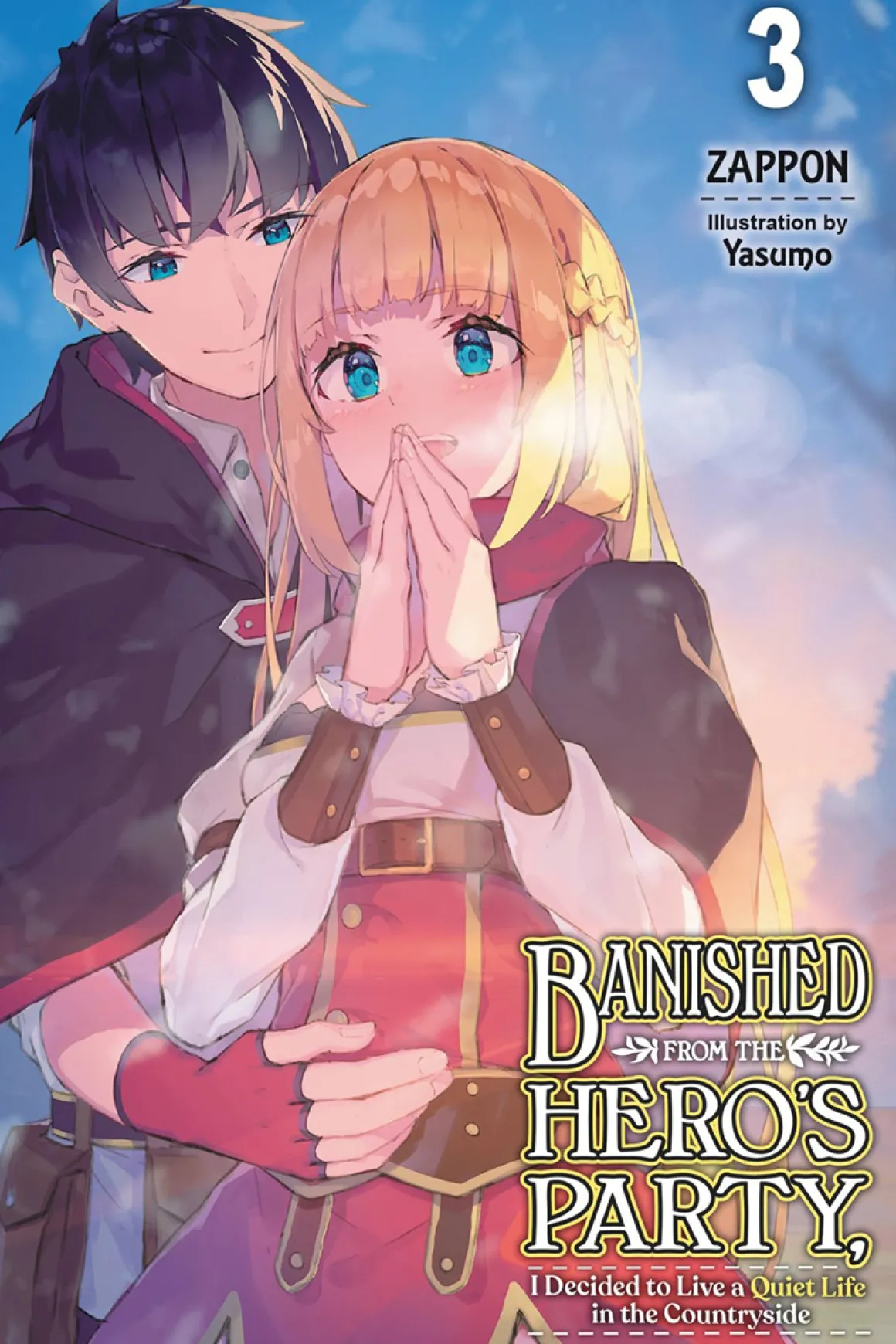 Banished From the Hero's Party, I Decided to Live a Quiet Life in the Countryside Novel Volume 3