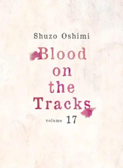 Blood on the Tracks Manga Volume 17