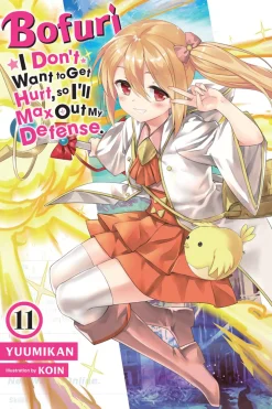 BOFURI: I Don't Want to Get Hurt, so I'll Max Out My Defense. Novel Volume 11