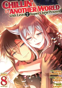 Chillin' in Another World with Level 2 Super Cheat Powers Manga Volume 8