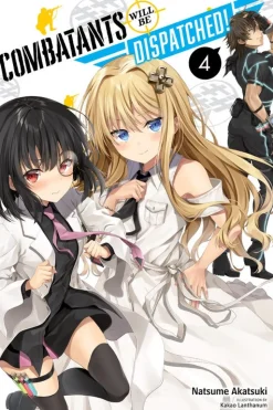Combatants Will Be Dispatched! Novel Volume 4