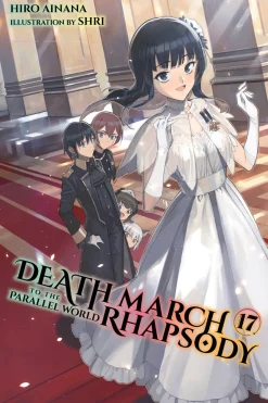 Death March to the Parallel World Rhapsody Novel Volume 17