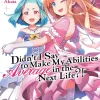 Didn't I Say to Make My Abilities Average in the Next Life?! Novel Volume 19