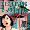 Dissolving Classroom Collector's Edition Manga (Hardcover)
