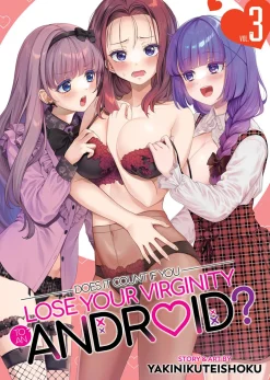Does it Count if You Lose Your Virginity to an Android? Manga Volume 3