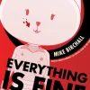 Everything is Fine Graphic Novel Volume 1
