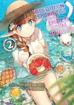 Expedition Cooking with the Enoch Royal Knights Novel Volume 2