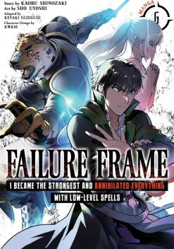 Failure Frame: I Became the Strongest and Annihilated Everything With Low-Level Spells Manga Volume 6