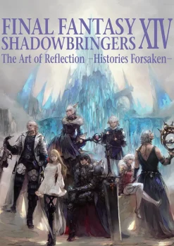 Final Fantasy XIV: Shadowbringers - The Art of Reflection -Histories Forsaken- Art Book (Color)