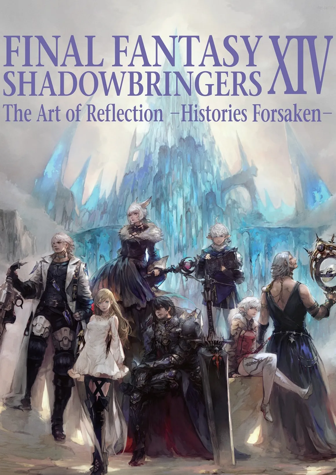 Final Fantasy XIV: Shadowbringers - The Art of Reflection -Histories Forsaken- Art Book (Color)