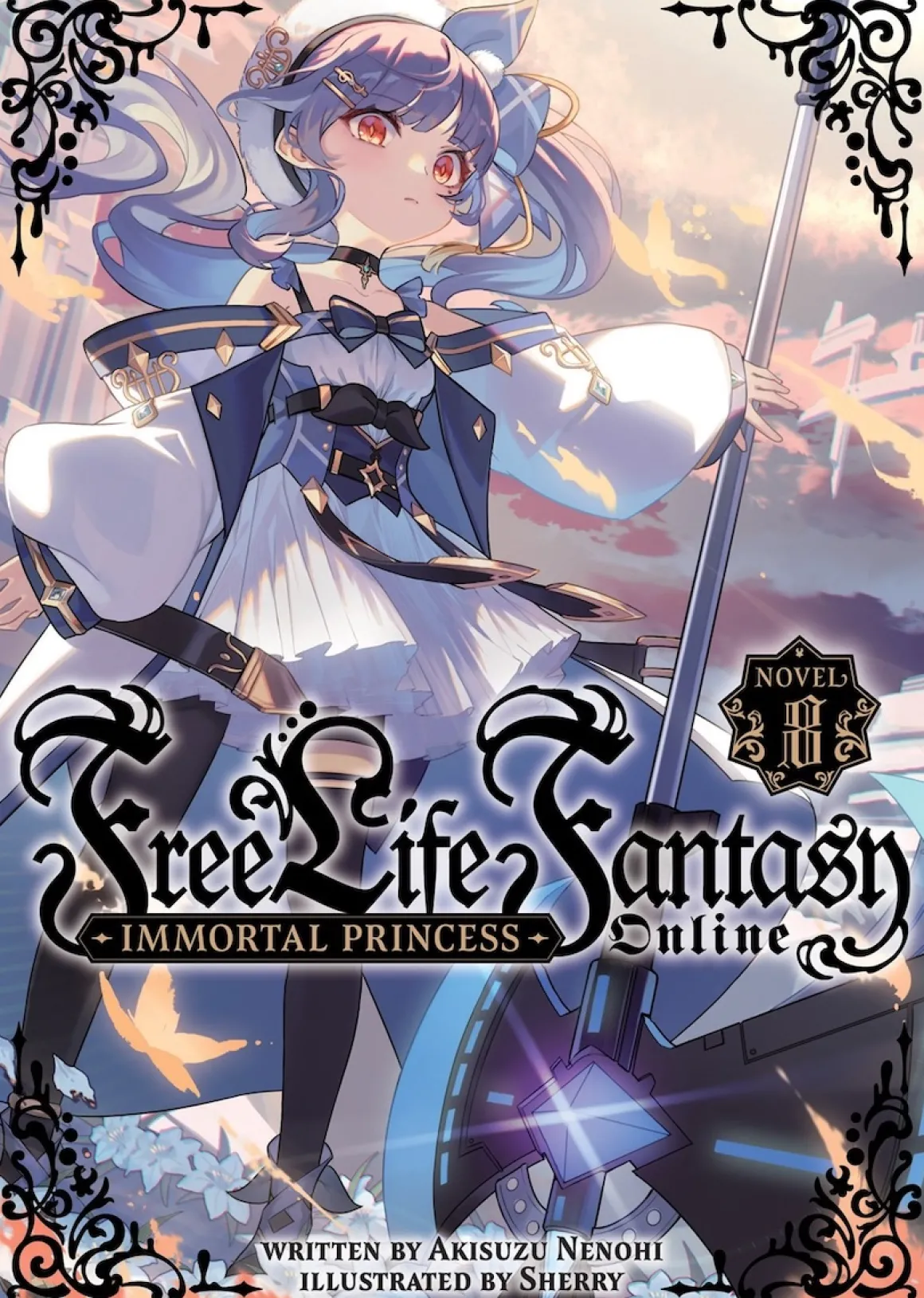 Free Life Fantasy Online: Immortal Princess Novel Volume 8