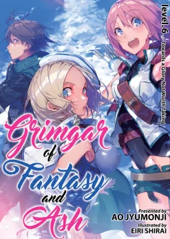Grimgar of Fantasy and Ash Novel Volume 6