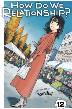 How Do We Relationship? Manga Volume 12