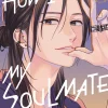 How I Met My Soulmate Manga Volume 4