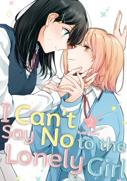 I Can't Say No to the Lonely Girl Manga Volume 2