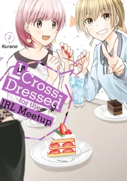 I Cross-Dressed for the IRL Meetup Manga Volume 2