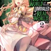I Got a Cheat Skill in Another World and Became Unrivaled in The Real World, Too Manga Volume 2
