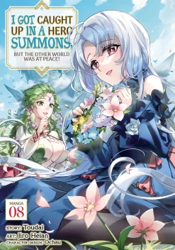 I Got Caught Up In a Hero Summons, but the Other World was at Peace! Manga Volume 8