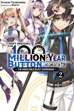 I Kept Pressing the 100-Million-Year Button and Came Out on Top Novel Volume 2