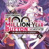 I Kept Pressing the 100-Million-Year Button and Came Out on Top Novel Volume 6