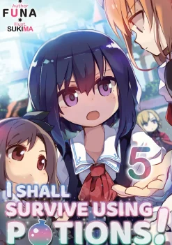 I Shall Survive Using Potions! Novel Volume 5
