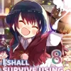I Shall Survive Using Potions! Novel Volume 8