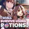 I Shall Survive Using Potions! Novel Volume 3