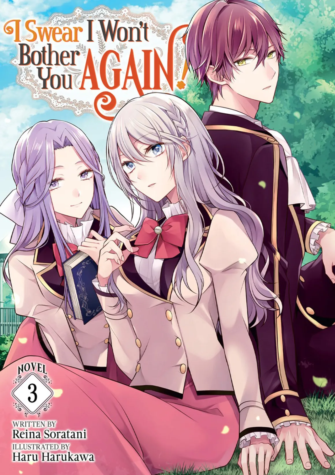 I Swear I Won't Bother You Again! Novel Volume 3