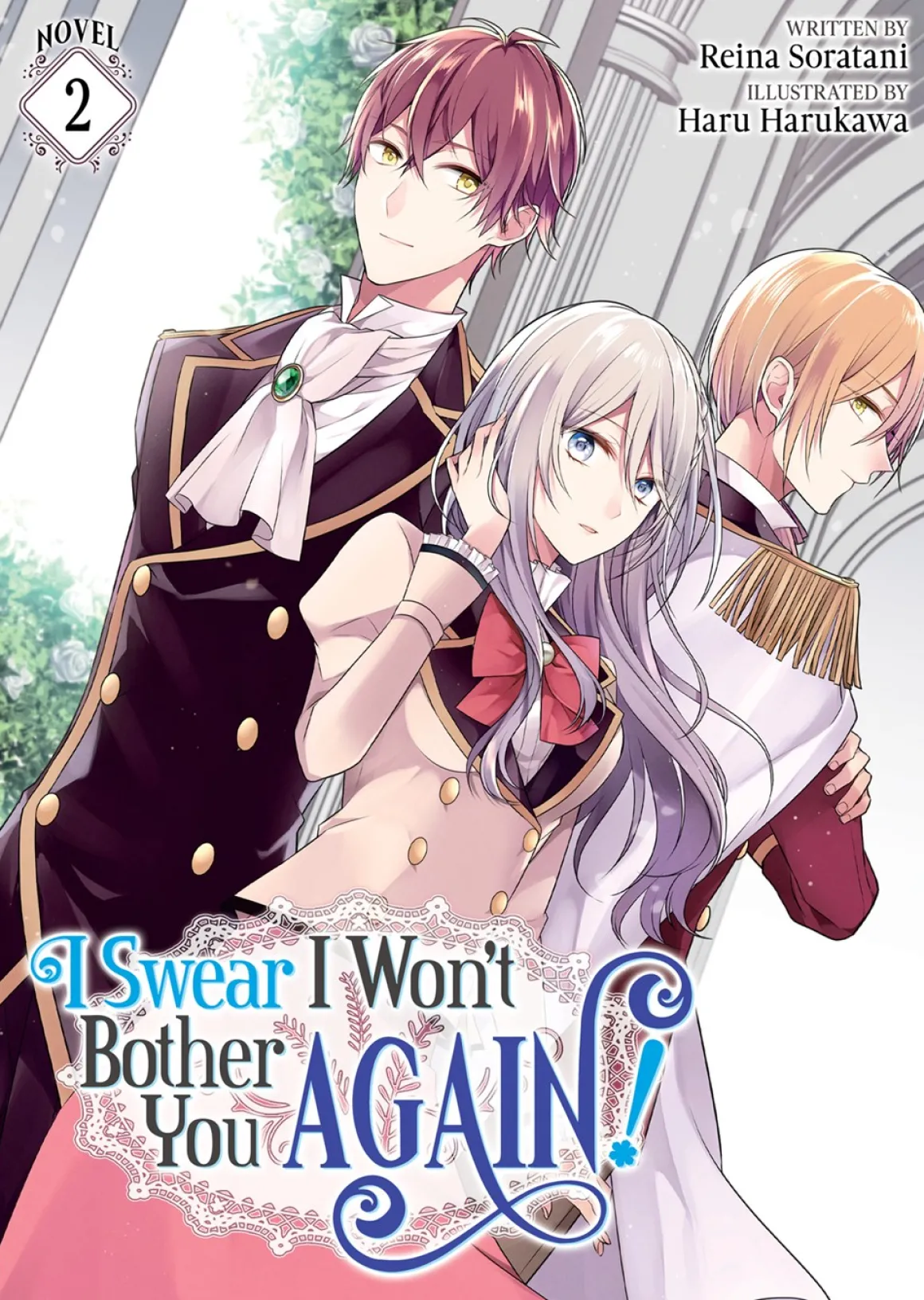 I Swear I Won't Bother You Again! Novel Volume 2