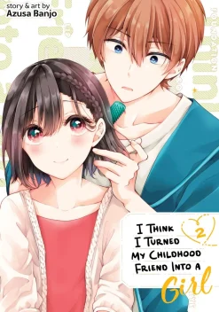 I Think I Turned My Childhood Friend Into a Girl Manga Volume 2