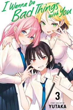 I Wanna Do Bad Things with You Manga Volume 3