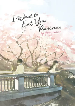 I Want to Eat Your Pancreas Novel