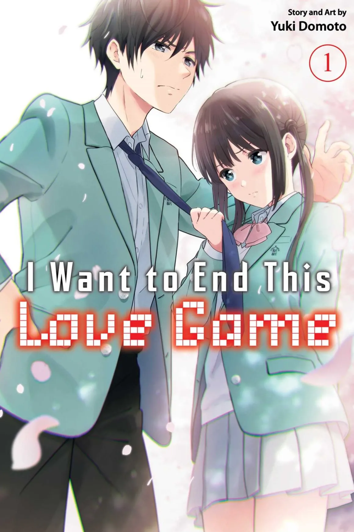 I Want to End This Love Game Manga Volume 1
