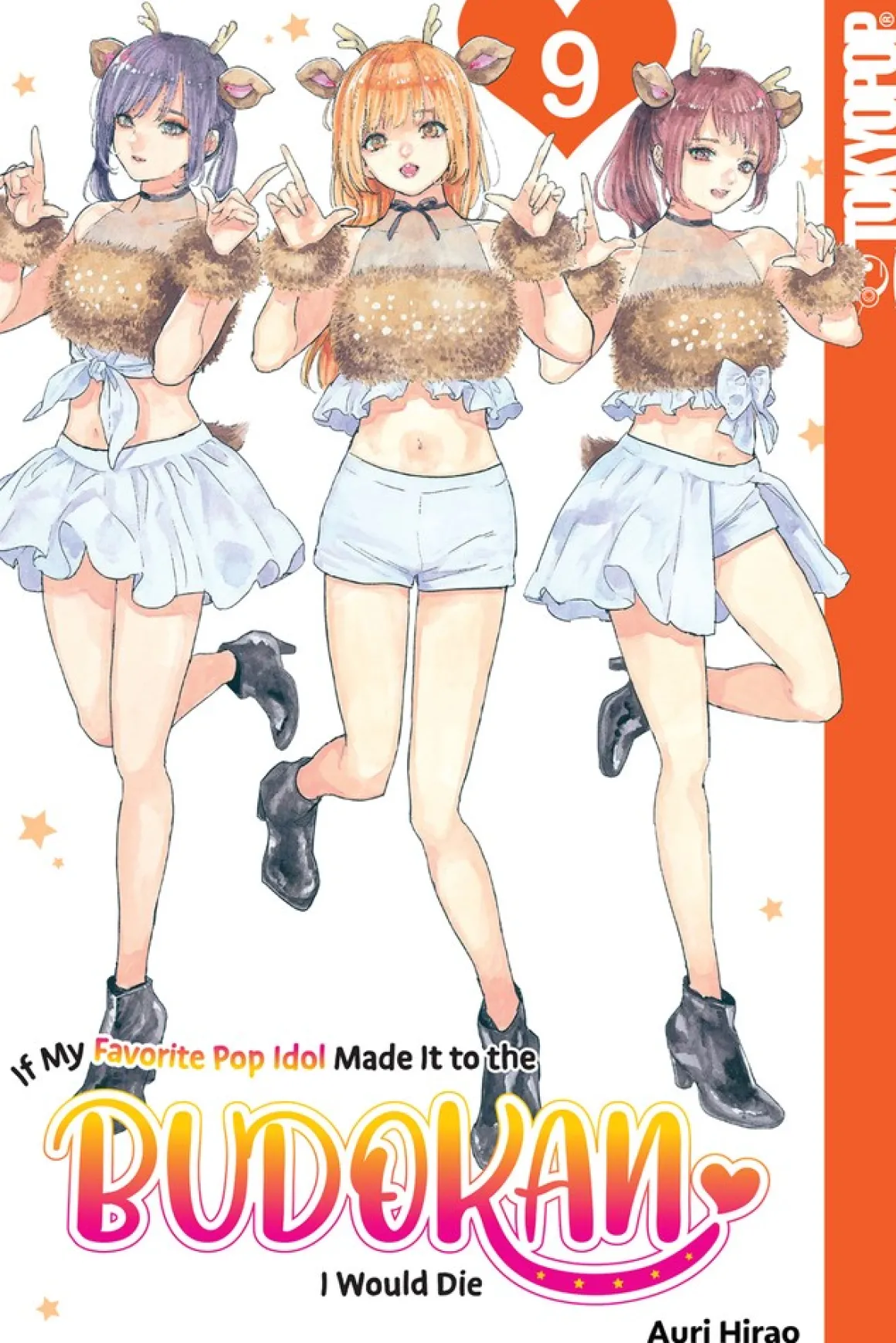 If My Favorite Pop Idol Made It to the Budokan, I Would Die Manga Volume 9